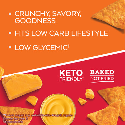 Nacho Cheese Snack Protein Chips; crunchy, savory, goodness. Fit low carb lifestyle. Low glycemic. Keto friendly. Baked not fried. **Products designed to be used with the Atkins ketogenic programs. Glycemic load under 10. For illustration only