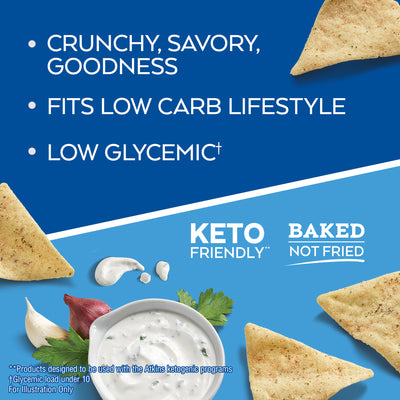 Ranch Snack Protein Chips; crunchy, savory, goodness. Fit low carb lifestyle. Low glycemic. Keto friendly. Baked not fried. **Products designed to be used with the Atkins ketogenic programs. Glycemic load under 10. For illustration only